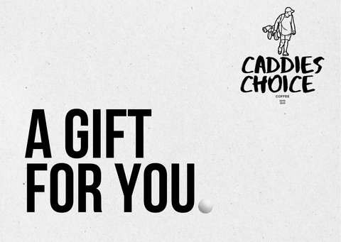 Caddies Choice Gift Card